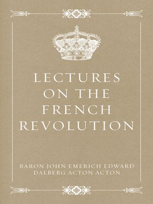 cover image of Lectures on the French Revolution